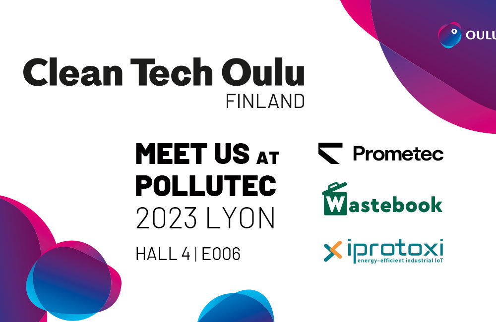 a poster titlet Clean Tech Oulu. Promtec, Iprotoxt and Wastebook company logos are included. poster welcomes to visit at pollutec exhibition
