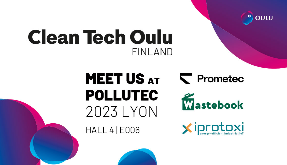 a poster titlet Clean Tech Oulu. Promtec, Iprotoxt and Wastebook company logos are included. poster welcomes to visit at pollutec exhibition